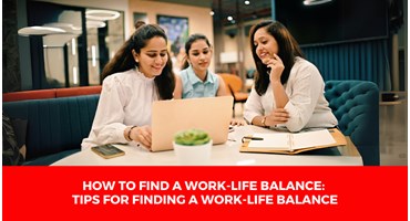 Finding Work-Life Balance: Tips for Women